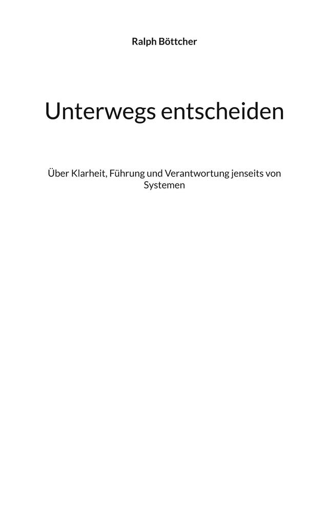 Unterwegs entscheiden