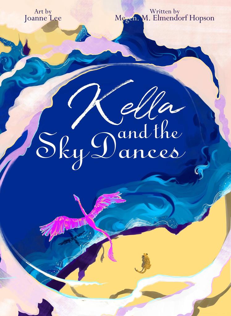 Kella and the Sky Dances (Wings of Wisdom #2)
