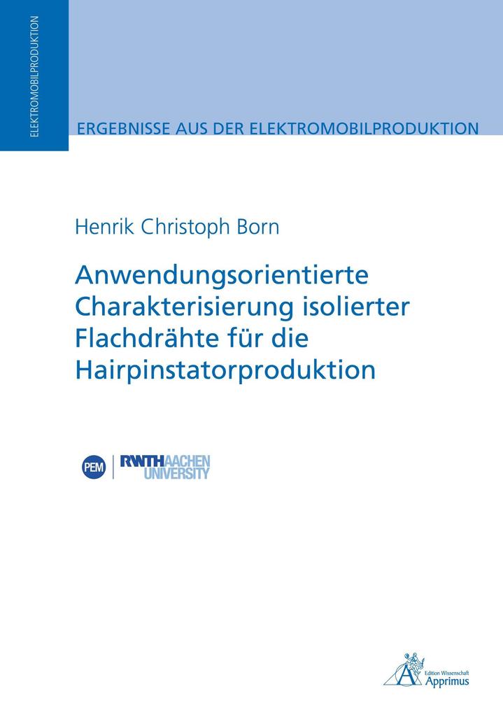 Anwendungsorientierte Charakterisierung isolierter Flachdrähte für die Hairpinstatorproduktion