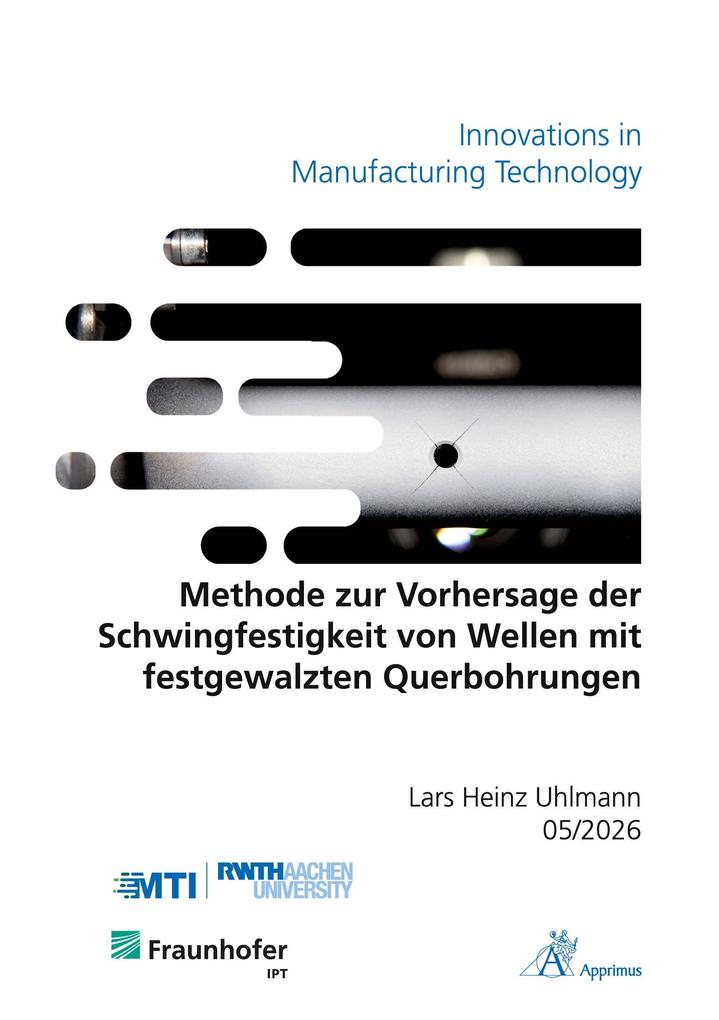 Methode zur Vorhersage der Schwingfestigkeit von Wellen mit festgewalzten Querbohrungen