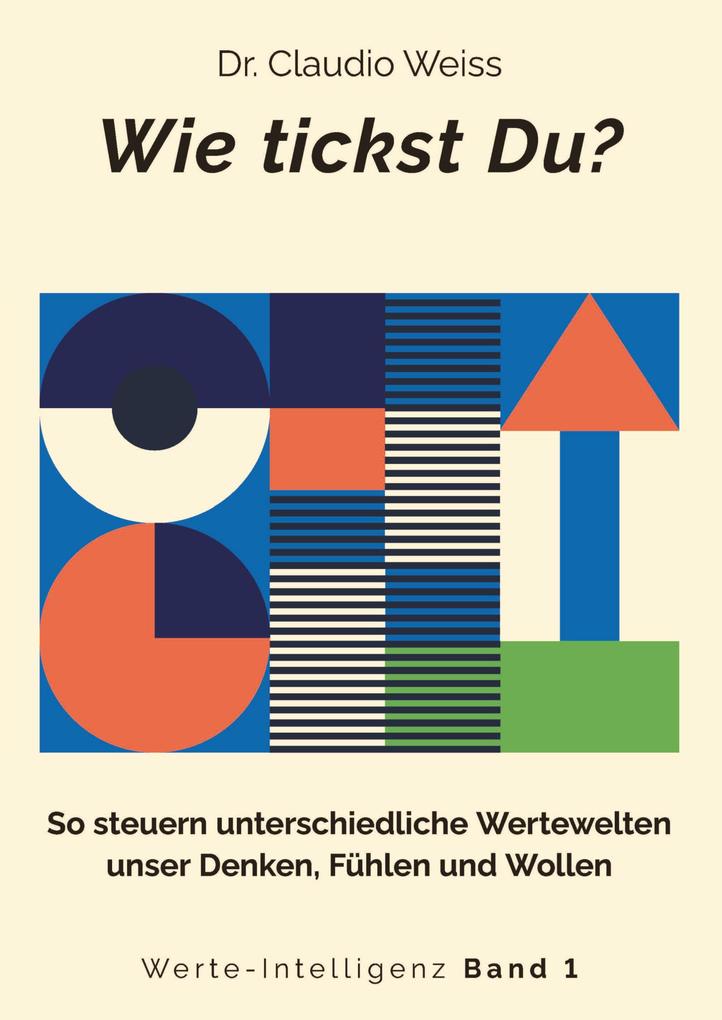 Wie tickst Du?