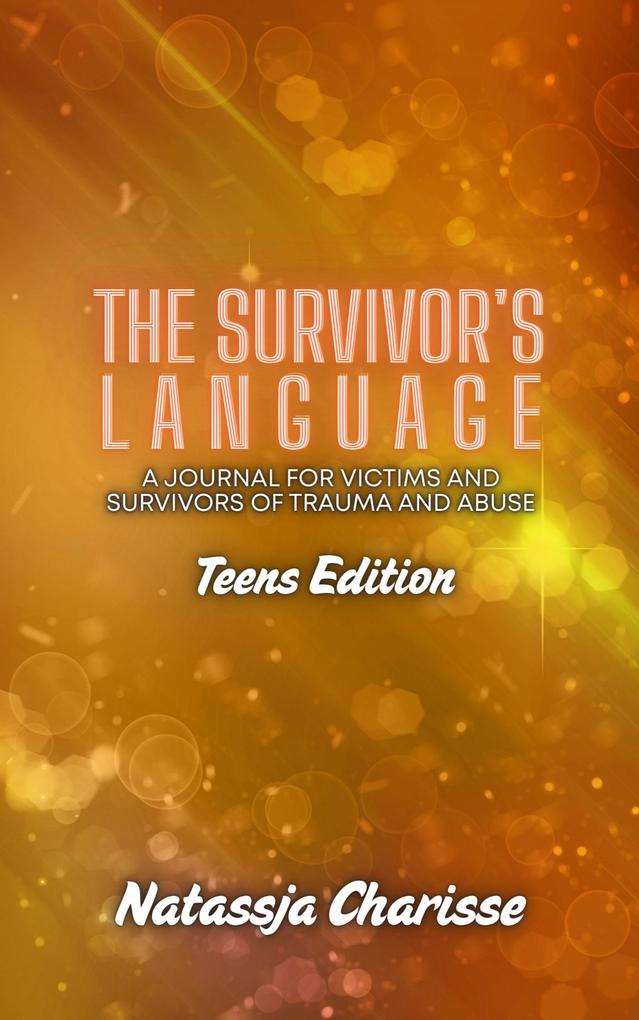 The Survivor's Language: Teens Edition