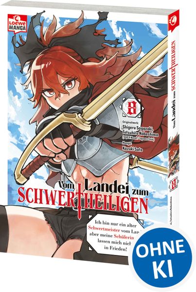 Vom Landei zum Schwertheiligen - Ich bin nur ein alter Schwertmeister vom Land aber meine Schülerinnen lassen mich nicht in Frieden! 08