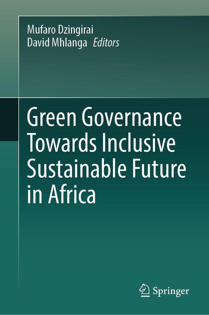 Green Governance Towards Inclusive Sustainable Future in Africa