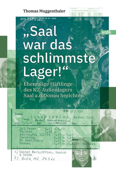 'Saal war das schlimmste Lager!'