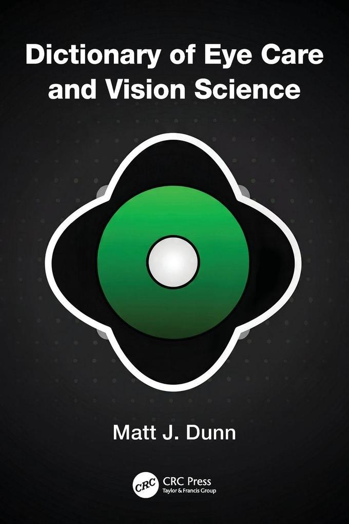 Dictionary of Eye Care and Vision Science