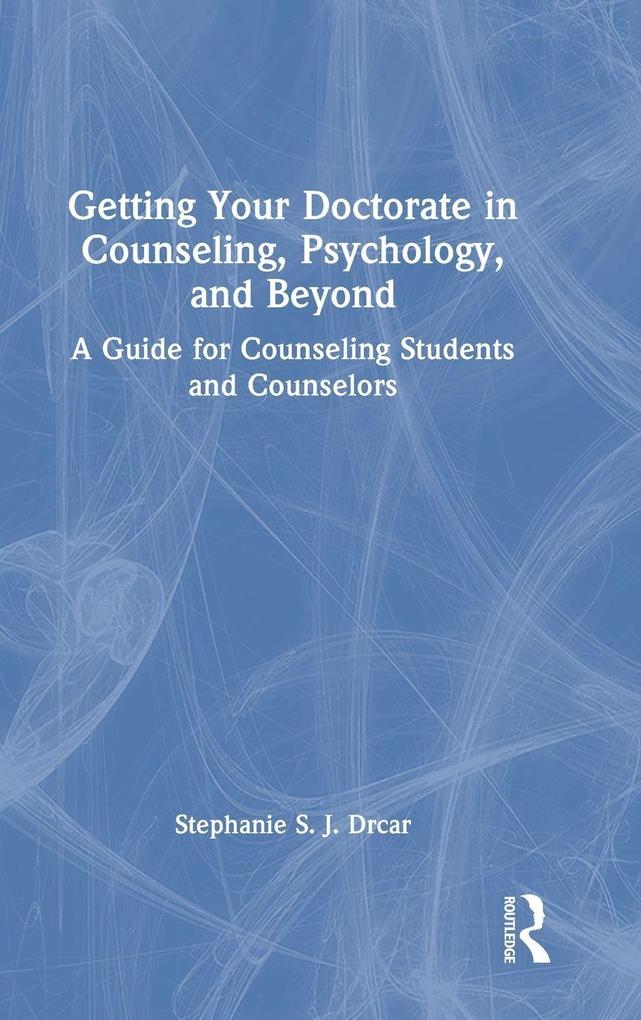 Getting Your Doctorate in Counseling Psychology and Beyond