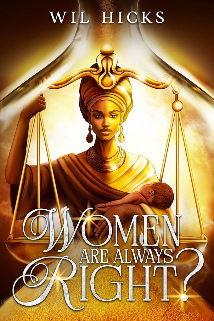 Women Are Always Right?