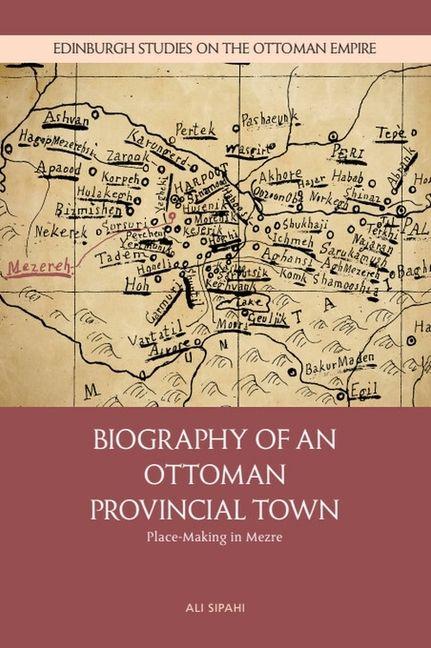 Biography of an Ottoman Provincial Town
