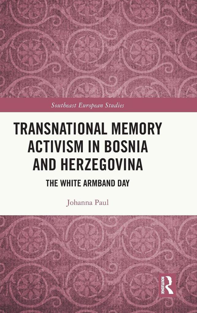 Transnational Memory Activism in Bosnia and Herzegovina