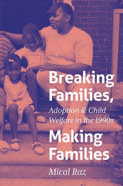 Breaking Families Making Families