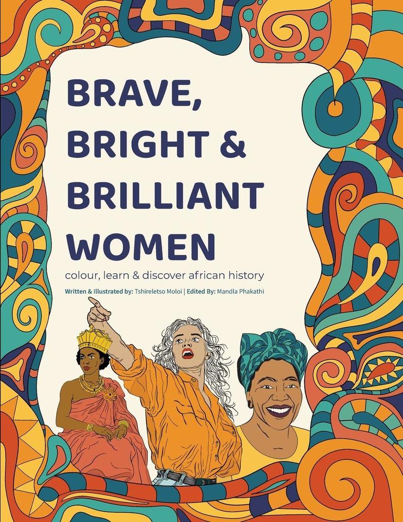 Brave Bright and Brilliant Women