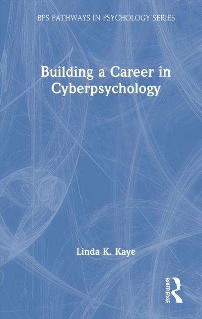 Building a Career in Cyberpsychology
