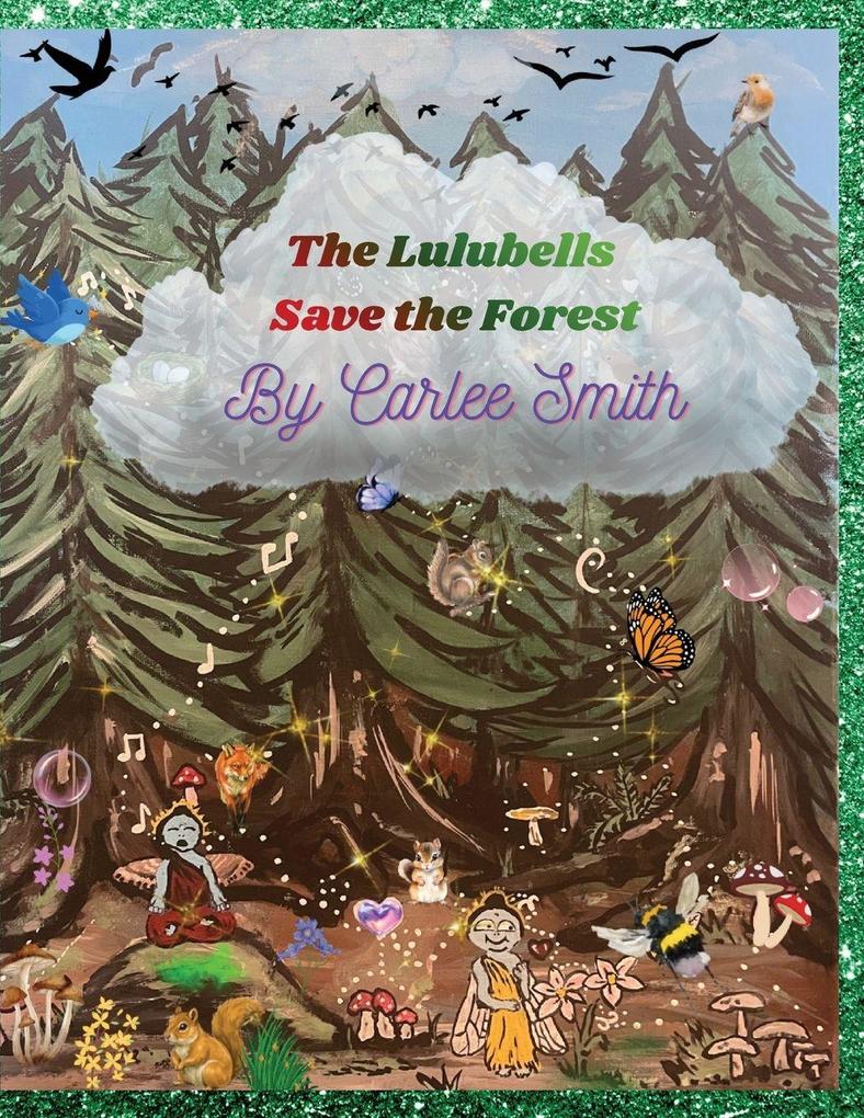 The Lulubells Save the Forest