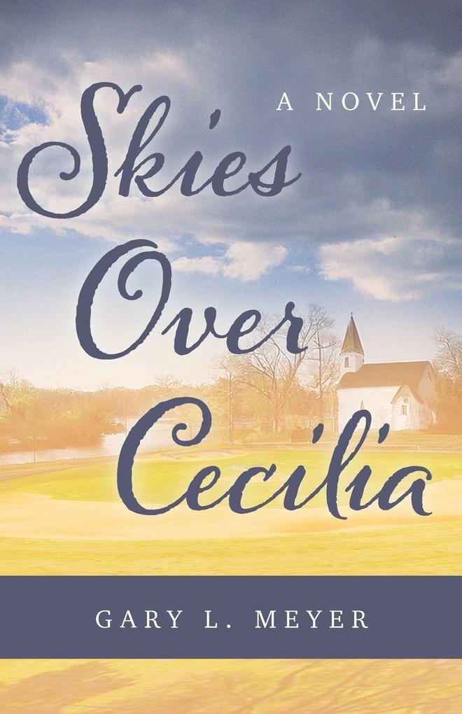 Skies Over Cecilia