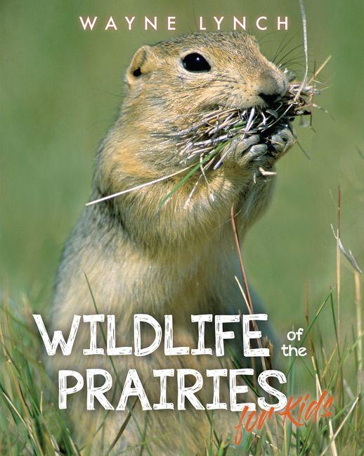Wildlife of the Prairies for Kids