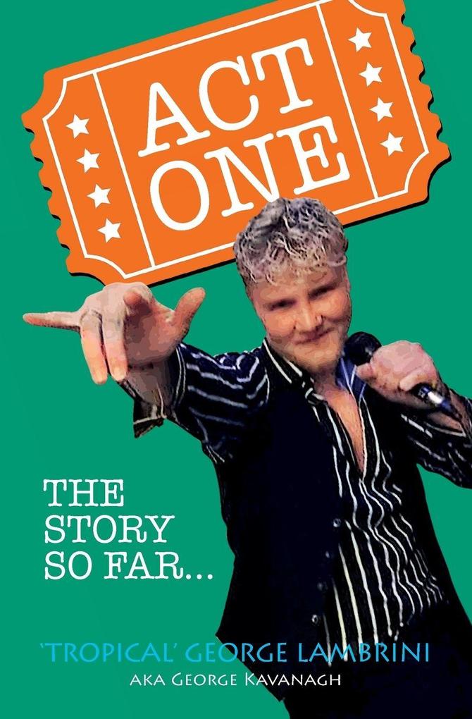 Act One - The Story So Far!