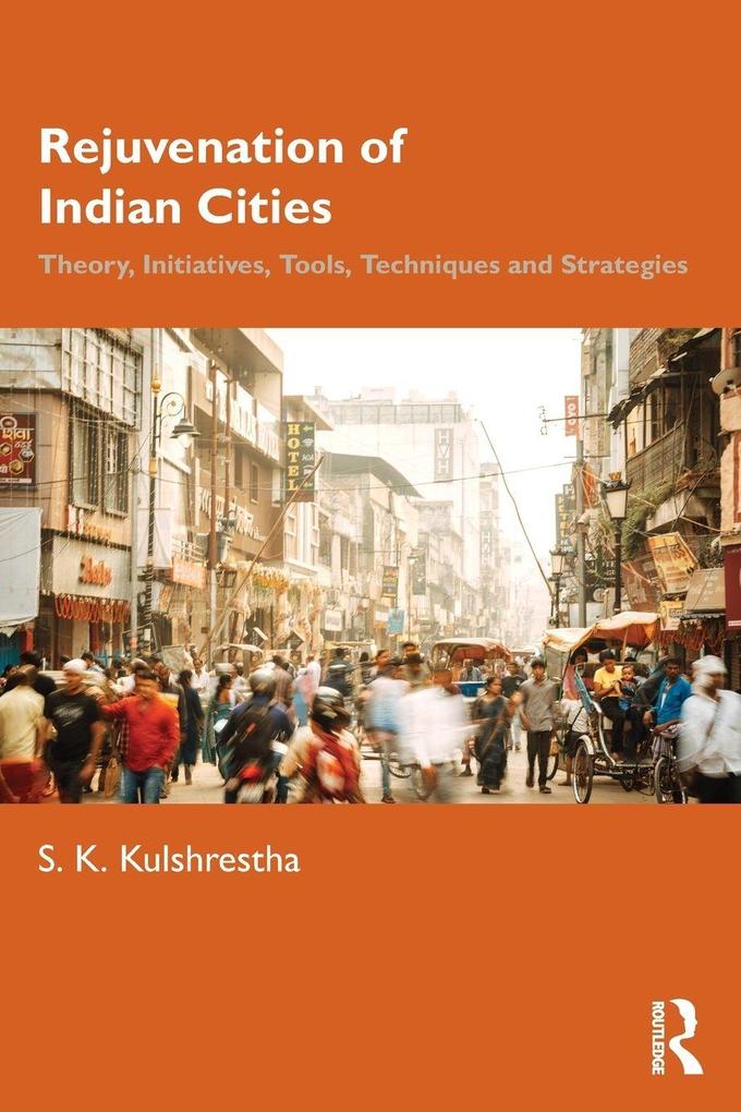 Rejuvenation of Indian Cities