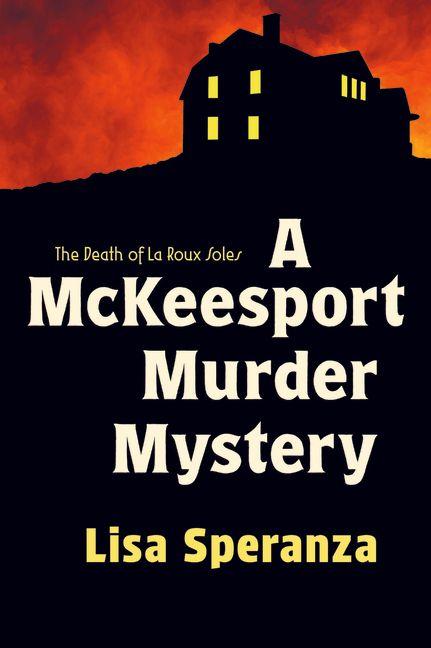 A McKeesport Murder Mystery