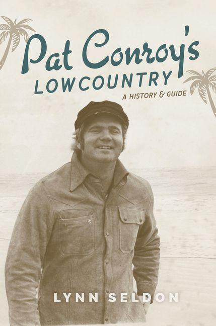 Pat Conroy's Lowcountry