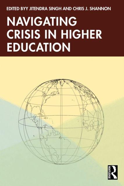 Navigating Crisis in Higher Education