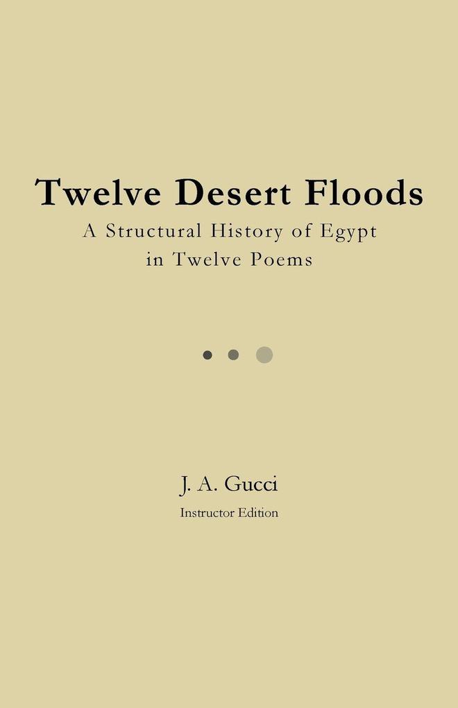 Twelve Desert Floods (Instructor Edition)