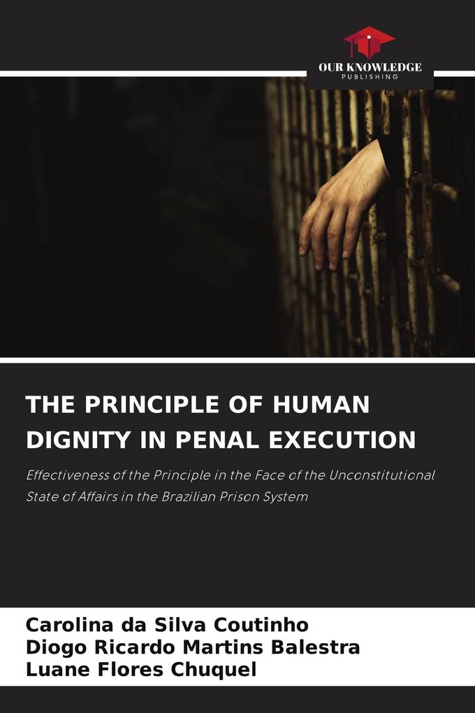THE PRINCIPLE OF HUMAN DIGNITY IN PENAL EXECUTION