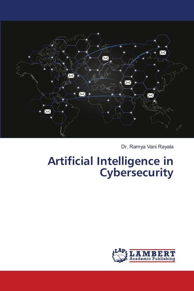 Artificial Intelligence in Cybersecurity