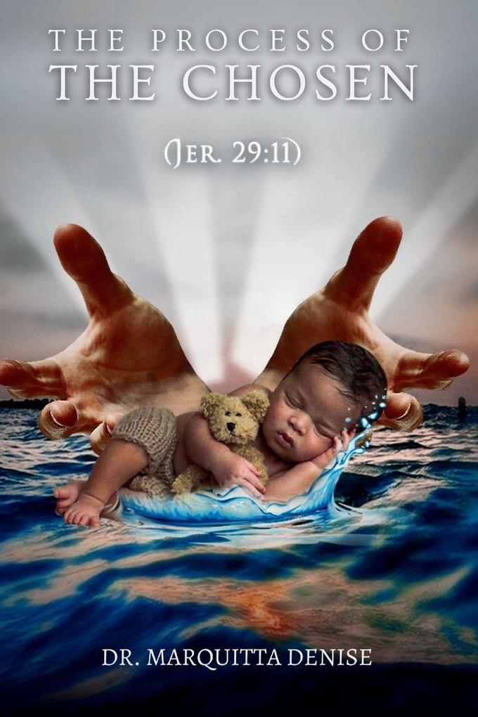 The Process of the Chosen