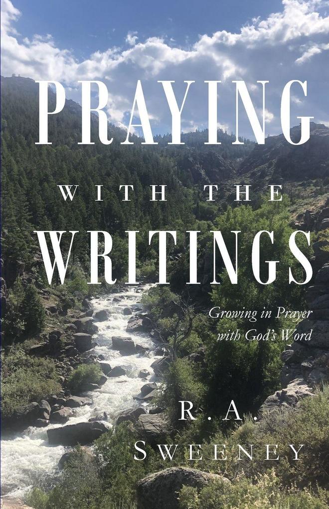 Praying with the Writings