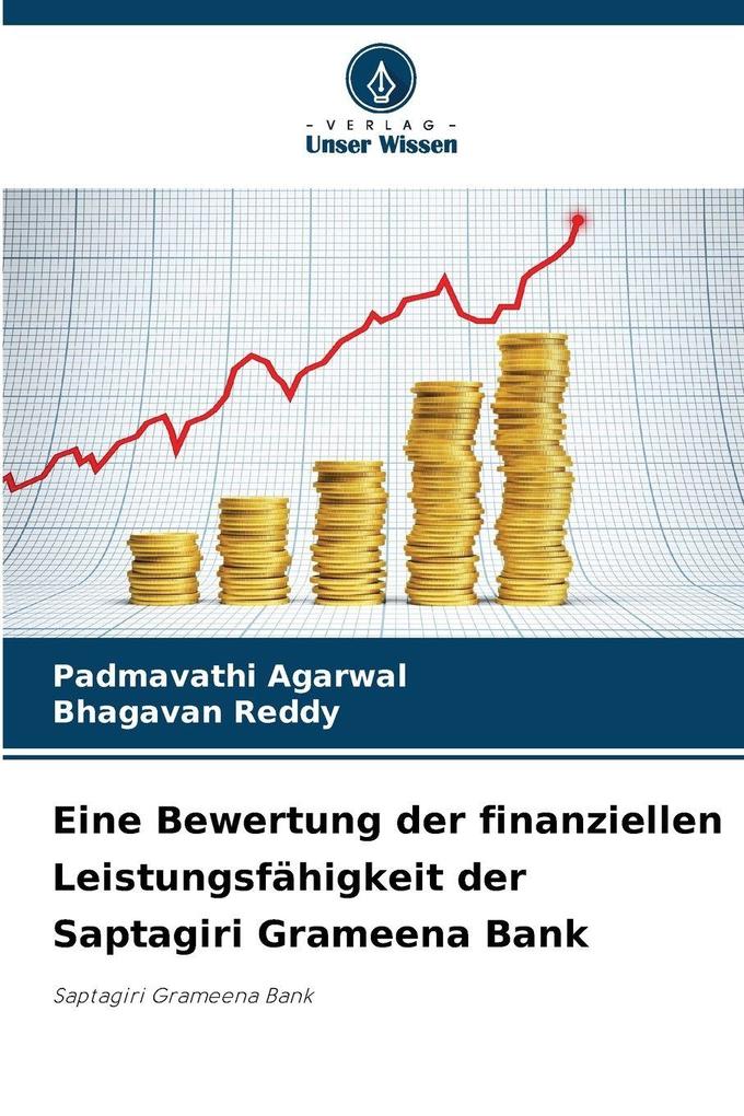 Eine Bewertung der finanziellen Leistungsfähigkeit der Saptagiri Grameena Bank