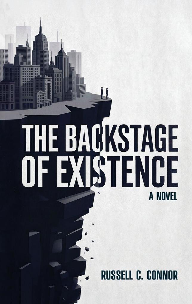 The Backstage of Existence