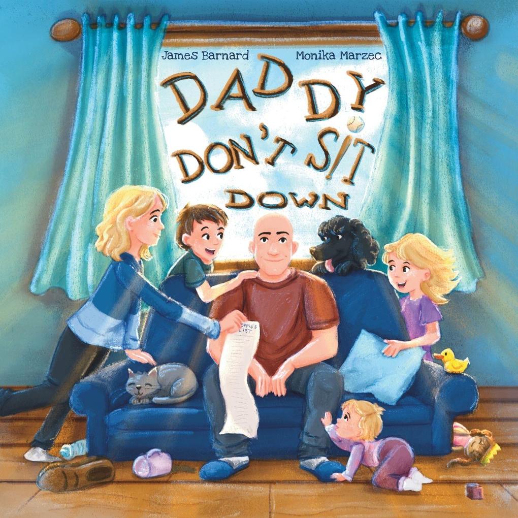 Daddy Don't Sit Down