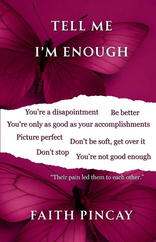 Tell Me i'm Enough