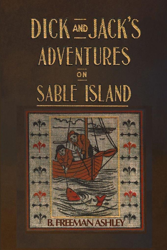Dick and Jack's Adventures on Sable Island