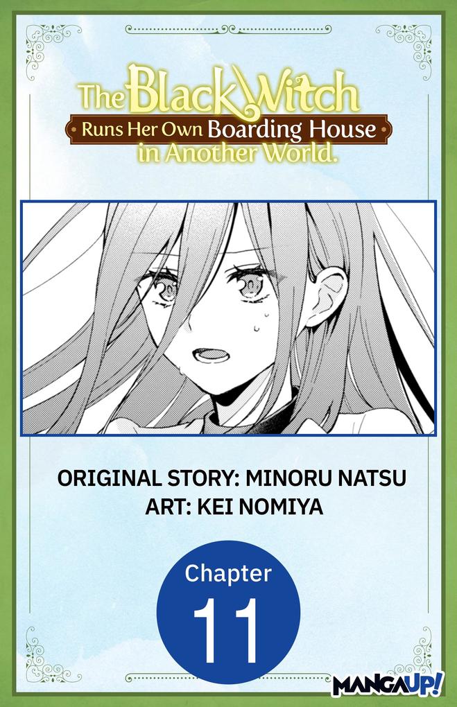 The Black Witch Runs Her Own Boarding House in Another World. #011