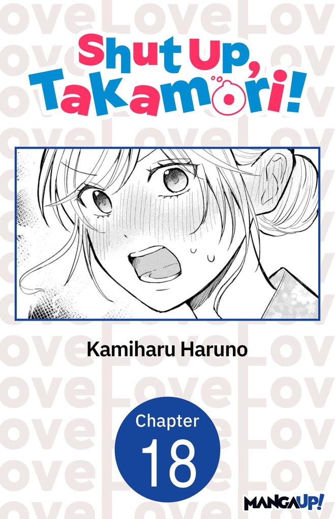 Shut Up Takamori! #018