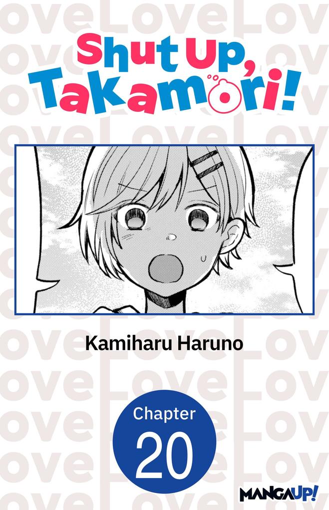 Shut Up Takamori! #020