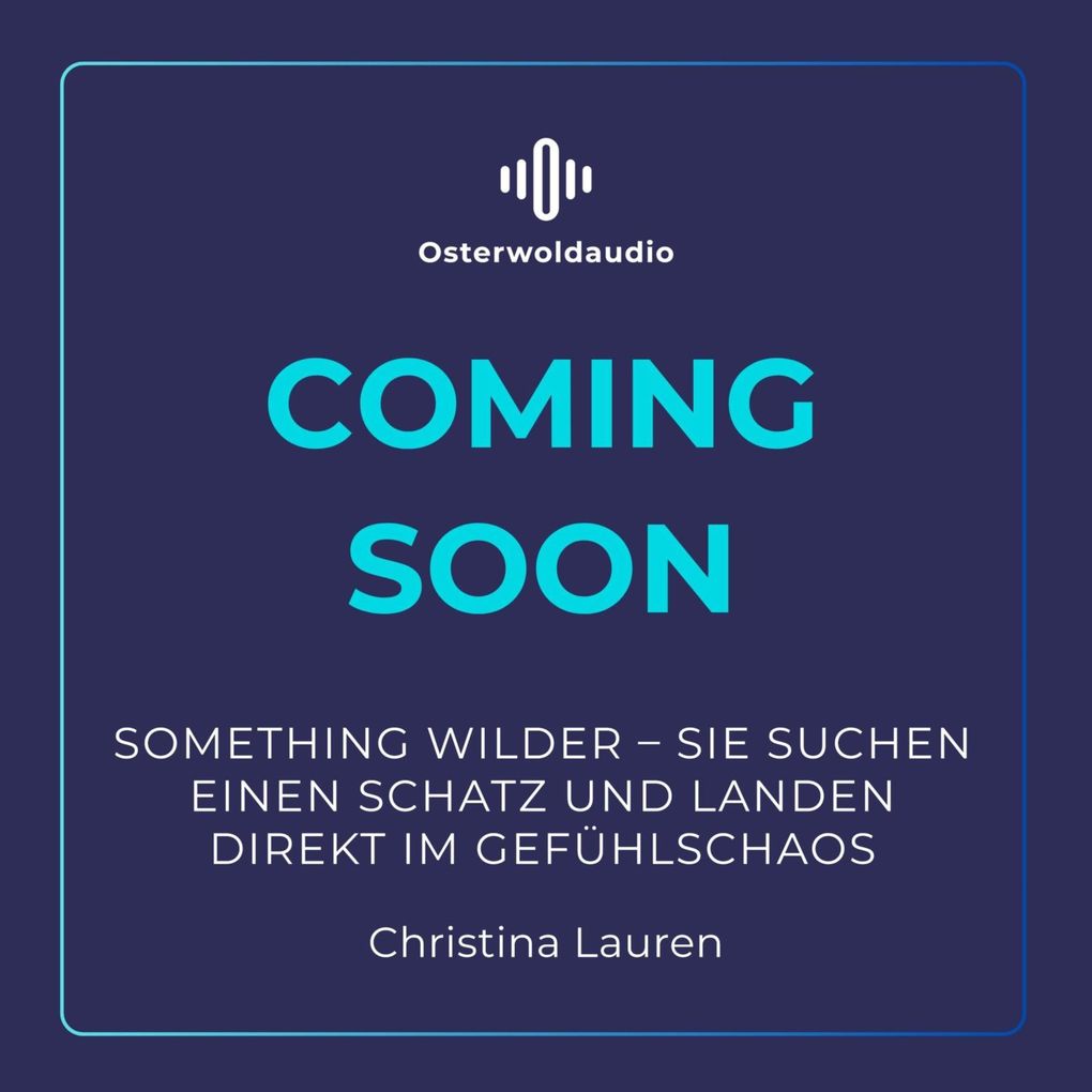 Something Wilder Sie suchen einen Schatz und landen direkt im Gefühlschaos