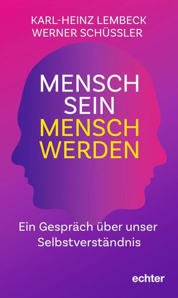 Mensch sein - Mensch werden