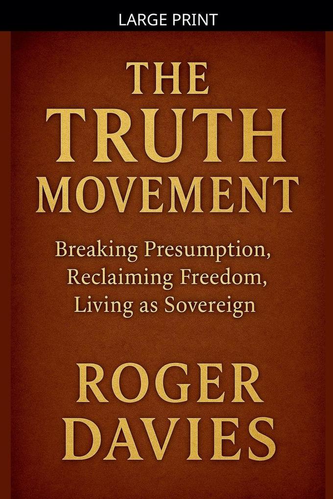 The Truth Movement