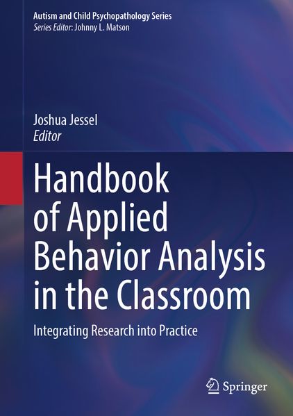 Handbook of Applied Behavior Analysis in the Classroom
