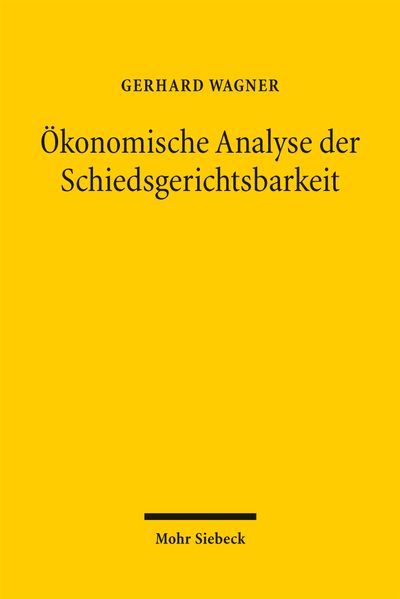 Ökonomische Analyse der Schiedsgerichtsbarkeit