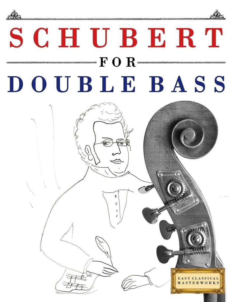 Schubert for Double Bass