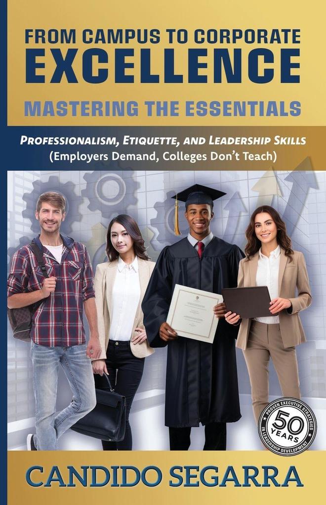 From Campus to Corporate Excellence