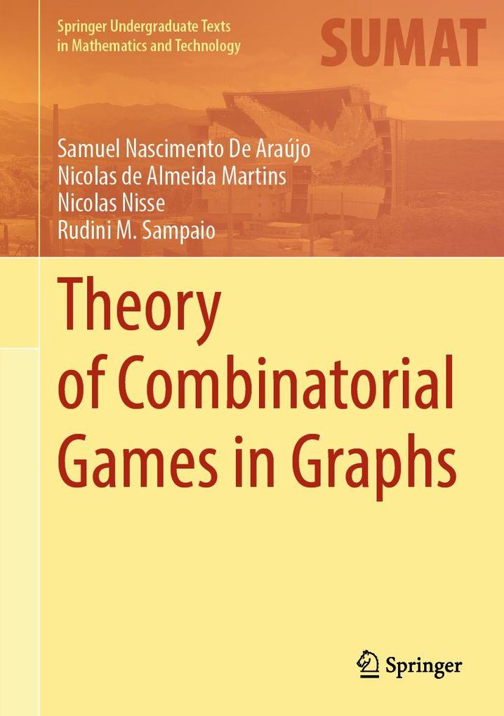 Theory of Combinatorial Games in Graphs
