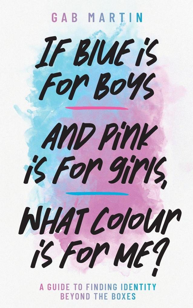 If blue is for boys and pink is for girls what colour is for me?