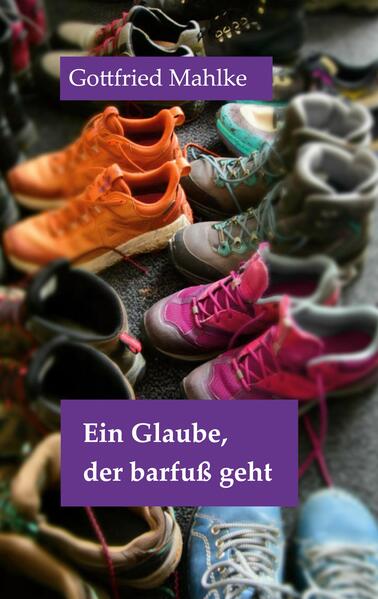 Ein Glaube der barfuß geht