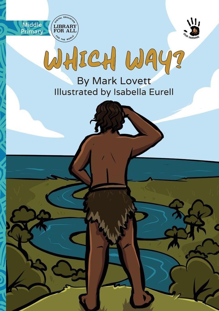 Which Way? - Our Yarning