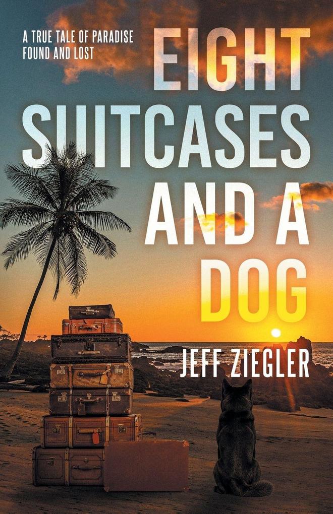Eight Suitcases and a Dog